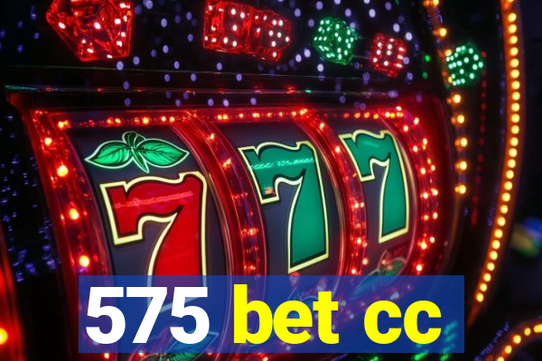 575 bet cc